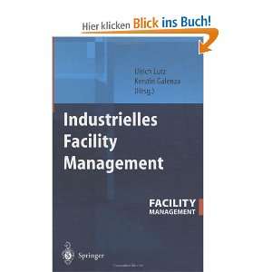   Facility Management: .de: Ulrich Lutz, Kerstin Galenza: Bücher