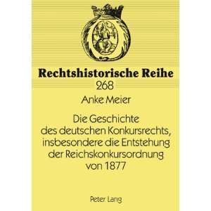   der Reichskonkursordnung von 1877  Anke Meier Bücher