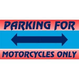    3x6 Vinyl Banner   Parking Motorcycles Span Arrows 
