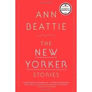  The New Yorker Stories [Paperback] Ann Beattie Books