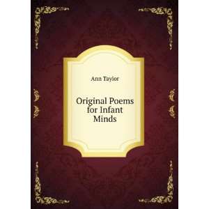  Original Poems for Infant Minds Ann Taylor Books