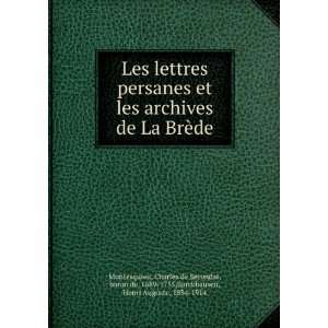 persanes et les archives de La BrÃ¨de Charles de Secondat, baron de 