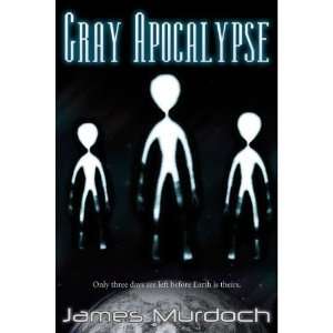  Gray Apocalypse, James Murdoch James Murdoch Books