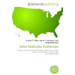 John Malcolm Patterson (9786132696694): Books