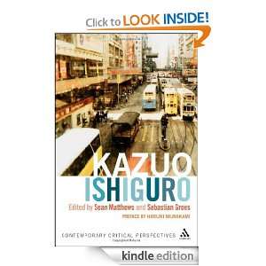 Kazuo Ishiguro Contemporary Critical Perspectives (Continuum Critical 
