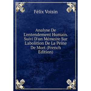   abolition De La Peine De Mort (French Edition) FÃ©lix Voisin Books