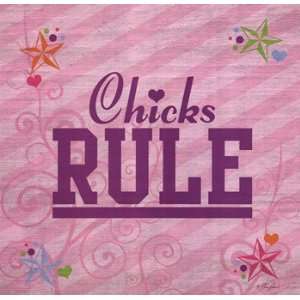    Chicks Rule   Poster by Lauren Rader (24x24)