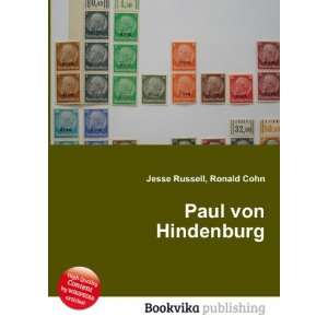  Paul von Hindenburg Ronald Cohn Jesse Russell Books