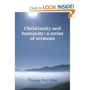   and humanity a series of sermons Thomas Starr King Books