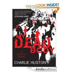  My Dead Body (Joe Pitt Casebook 5) eBook Charlie Huston 