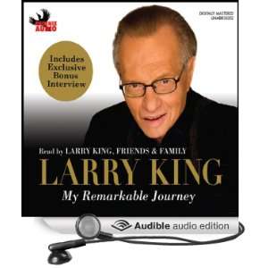    My Remarkable Journey (Audible Audio Edition): Larry King: Books