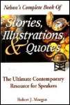 Thousands of real life stories, illustrations, and quotes compiled 