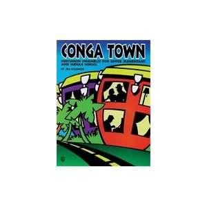  Conga Town Percussion Ensembles for Elementary & Middle 