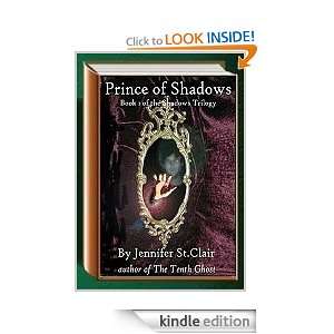 The Shadows Trilogy Book 1 Prince of Shadows Jennifer St. Clair 