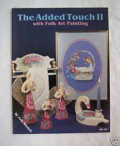 Added Touch II Folk Art Tole Painting Book NEW 1986 OOP  