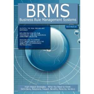 BRMS   Business Rule Management Systems High impact Strategies   What 